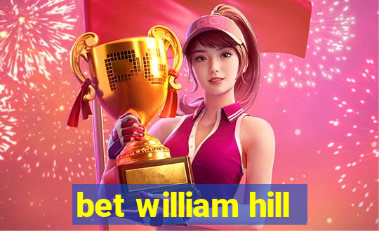 bet william hill